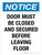 Notice: Door Must Be Closed And Secured Before Leaving Floor Portrait - Wall Sign