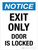 Notice: Exit Only Door Is Locked Portrait - Wall Sign
