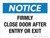 Notice: Firmly Close Door After Entry or Exit Landscape - Wall Sign