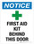 Notice: First Aid Kit Behind This Door Portrait - Wall Sign