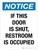 Notice: If This Door Is Shut Restroom Is Occupied Portrait - Wall Sign