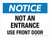 Notice: Not An Entrance Use Front Door Landscape - Wall Sign