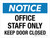 Notice: Office Staff Only Keep Door Closed Landscape - Wall Sign