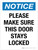 Notice: Please Make Sure This Door Stays Locked Portrait - Wall Sign