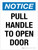 Notice: Pull Handle To Open Door Portrait - Wall Sign
