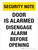 Security Note - Door Is Alarmed Disengage Alarm Before Opening Portrait - Wall Sign