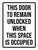 This Door To Remain Unlocked When This Space Is Occupied Portrait - Wall Sign