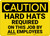 Caution: Hard Hats Required Employees - Wall Sign