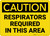 Caution: Respirators Required in This Area - Wall Sign