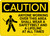 Caution: Wear A Safety Belt And A Lifeline At All Times with Graphic - Wall Sign