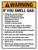 Warning: If You Smell Gas ANSI Portrait - Wall Sign