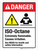 Danger: ISO-Octane Extremely Flammable Causes Irritation See MSDS ANSI Portrait - Wall Sign