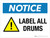 Notice: Label All Drums Landscape - Wall Sign