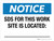Notice: SDS For This Work Site Is Located (Write In) Landscape - Wall Sign