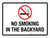 No Smoking In The Backyard Landscape - Wall Sign