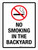 No Smoking In The Backyard Portrait - Wall Sign