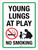 Young Lungs At Play No Smoking Portrait - Wall Sign