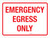 Emergency Egress Only Landscape - Wall Sign
