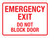 Emergency Exit - Do Not Block Door Red Landscape - Wall Sign
