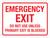 Emergency Exit - Do Not Use Unless Primary Exit Is Blocked Landscape - Wall Sign