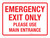 Emergency Exit Only - Please Use Main Entrance Landscape - Wall Sign