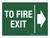 To Fire Exit Right Arrow Landscape - Wall Sign