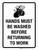 Hands Must Be Washed Before Returning to Work Portrait - Wall Sign