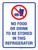 No Food Or Drink To Be Stored In This Refrigerator Portrait - Wall Sign