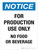 Notice: For Production Use Only No Food Or Beverage Portrait - Wall Sign