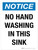 Notice: No Hand Washing In This Sink Portrait - Wall Sign