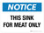 Notice: This Sink For Meat Only Landscape - Wall Sign