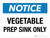 Notice: Vegetable Prep Sink Only Landscape - Wall Sign