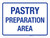 Pastry Preparation Area Landscape - Wall Sign