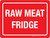 Raw Meat Fridge Landscape - Wall Sign