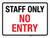 Staff Only - No Entry Landscape - Wall Sign