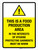 This Is A Food Production Area - In The Interests Of Hygiene Portrait - Wall Sign