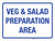 Veg & Salad Preparation Area Landscape - Wall Sign