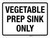 Vegetable Prep Sink Only Landscape - Wall Sign