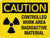 Caution: Controlled Work Area Radioactive Material with Icon Landscape - Wall Sign
