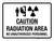 Caution: Radiation Area - No Unauthorized Personnel Landscape - Wall Sign