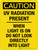 Caution: UV Radiation Present When Light Is On Do Not Look Directly Into Light Portrait - Wall Sign