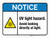 Notice: UV Light Hazard Avoid Looking Directly At Light ANSI Landscape - Wall Sign