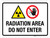 Radiation Area Do Not Enter Landscape - Wall Sign