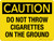 Caution: Do Not Throw Cigarettes On The Ground Landscape - Wall Sign