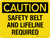 Caution: Safety Belt And Lifeline Required Landscape - Wall Sign