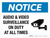 Notice: Audio & Video Surveillance On Duty At All Times Landscape - Wall Sign