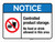 Notice: Controlled Product Storage - No Food Or Drink Allowed In This Area ANSI Landscape - Wall Sign