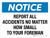 Notice: Report All Accidents No Matter How Small To Your Foreman Landscape - Wall Sign