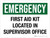 Emergency: First Aid Kit Located In Supervisor Office Landscape - Wall Sign