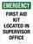 Emergency: First Aid Kit Located In Supervisor Office Portrait - Wall Sign